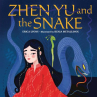 Book cover of Zhen Yu and the snake 