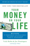 Book cover for Your Money or Your Life: 9 Steps to Transforming Your Relationship with Money and Achieving Financial Independence