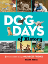 Book cover of Dog days of history 