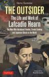 Book cover of The outsider : the life and work of Lafcadio Hearn : the man who introduced voodoo, Creole cooking,