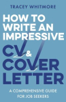 Book cover of How to write an impressive CV & cover letter