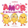 Book cover of Amor is to love you 
