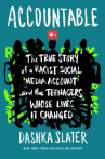 Book cover of Accountable : the true story of a racist social media account and the teenagers whose lives it chang