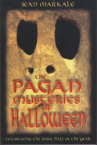 Book cover of The pagan mysteries of halloween : celebrating the dark half of the year 