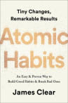Book cover for Atomic habits : tiny changes, remarkable results : an easy & proven way to build good habits & break bad ones