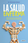 Book cover of La salud enferma 
