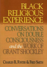 Book cover of Black religious experience : conversations on double consciousness and the work of Grant Shockley 