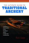 Book cover of The ultimate guide to traditional archery