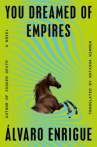 Book cover of You dreamed of empires 
