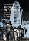 Book cover of Indian country, L.A. : maintaining ethnic community in complex society 
