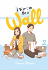 Book cover of I want to be a wall. Vol. 2 