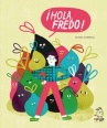 Book cover of ¡Hola, Fredo! 