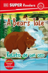 Book cover of A bear's tale = Relato de un oso 