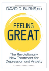 Book cover of Feeling great : the revolutionary new treatment for depression and anxiety