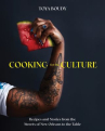 Book cover of Cooking for the culture : recipes and stories from the streets of New Orleans to the table 