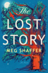 Book cover of The lost story : a novel