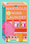 Book cover of Marigold mind laundry : a novel 