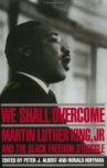 Book cover of We shall overcome : Martin Luther King, Jr., and the Black freedom struggle 