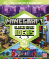 Book cover of Minecraft, el libro de las ideas : crea al mundo real en Minecraft 