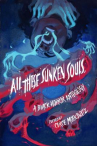 Book cover of All these sunken souls : a black horror anthology 