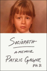 Book cover of Sociopath : a memoir 