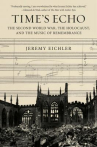 Book cover of Time's echo : the Second World War, the Holocaust, and the music of remembrance 