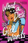 Book cover of What a Desi girl wants 