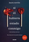 Book cover of Si él hubiera estado conmigo 