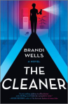 Book cover of The cleaner : a novel 