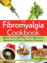 Book cover of The fibromyalgia cookbook : more than 140 easy and delicious recipes to fight chronic fatigue