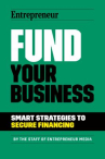 Book cover of Fund your business : smart strategies to secure financing 