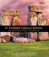 Book cover of If stones could speak : unlocking the secrets of Stonehenge 