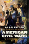 Book cover of American civil wars : a continental history, 1850-1873 