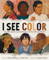 Book cover of I see color : an affirmation and celebration of our diverse world 