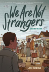 Book cover of We are not strangers 