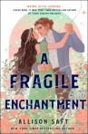 Book cover of A fragile enchantment 