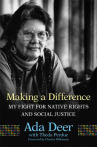 Book cover of Making a difference : my fight for native rights and social justice 