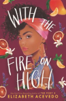 Book cover for With the Fire on High