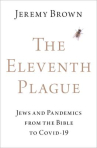 Book cover of The eleventh plague : Jews and pandemics from the Bible to COVID-19 