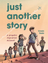 Book cover of Just another story : a graphic migration account 