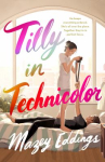 Book cover of Tilly in technicolor 