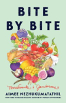 Book cover of Bite by bite : nourishments & jamborees