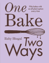 Book cover of One bake, two ways : fifty bakes with an all-plant option every time 