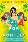 Book cover of Dial A for Aunties 