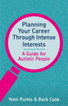 Book cover of Planning your career through intense interests 