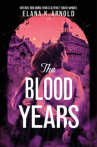 Book cover of The blood years 