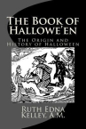 Book cover of The book of Hallowe'en : the origin and history of Halloween 