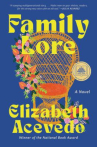 Book cover of Family lore: a novel 