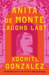 Book cover of Anita de Monte laughs last 