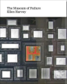 Book cover of Ellen Harvey : museum of failure.